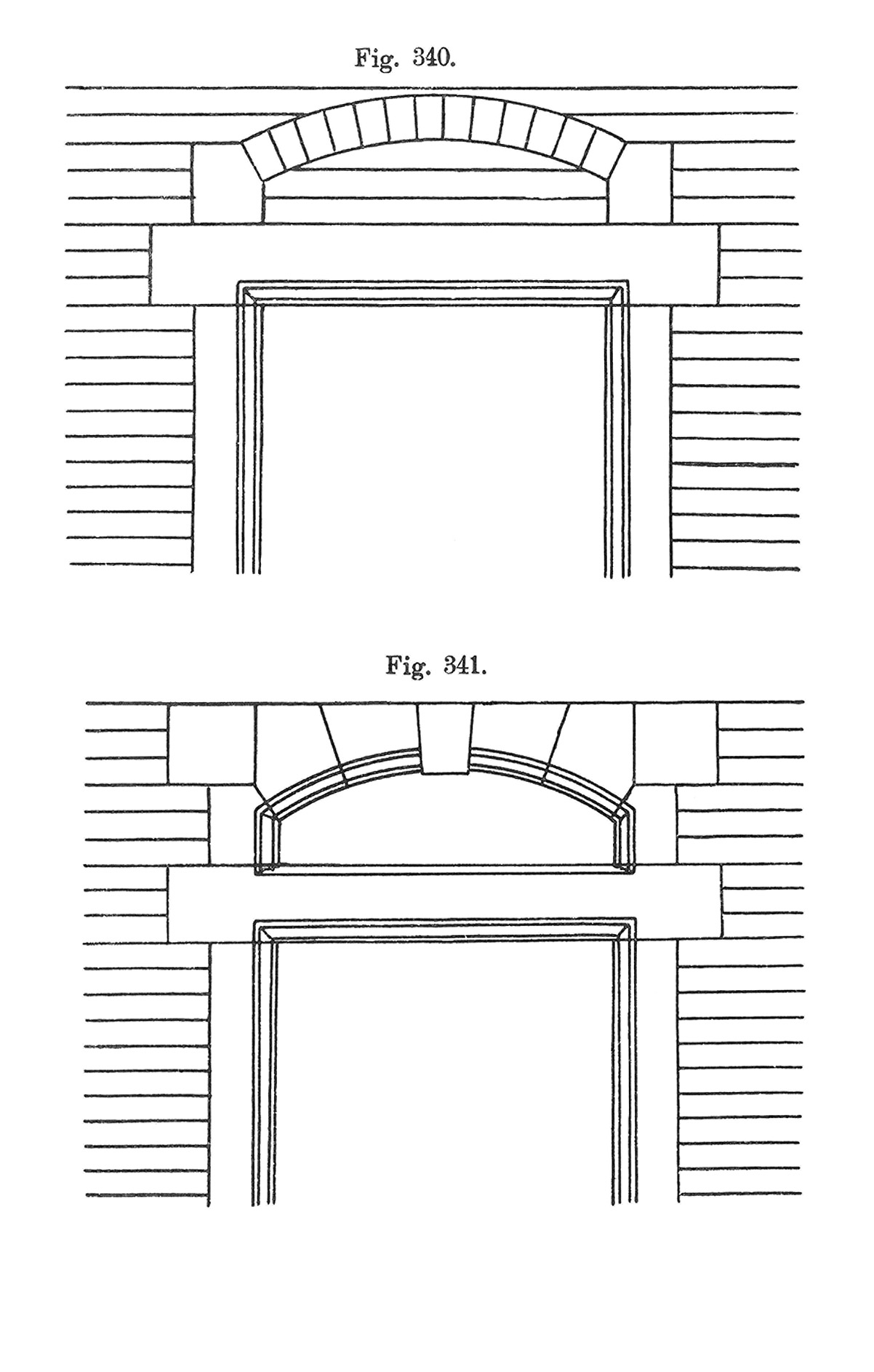 Fig. 340 + 341 // Entlastungsbögen über Werkstein- Flachsturz aus Mauerwerk bzw. Werksteinen [Anm. d. Red.]