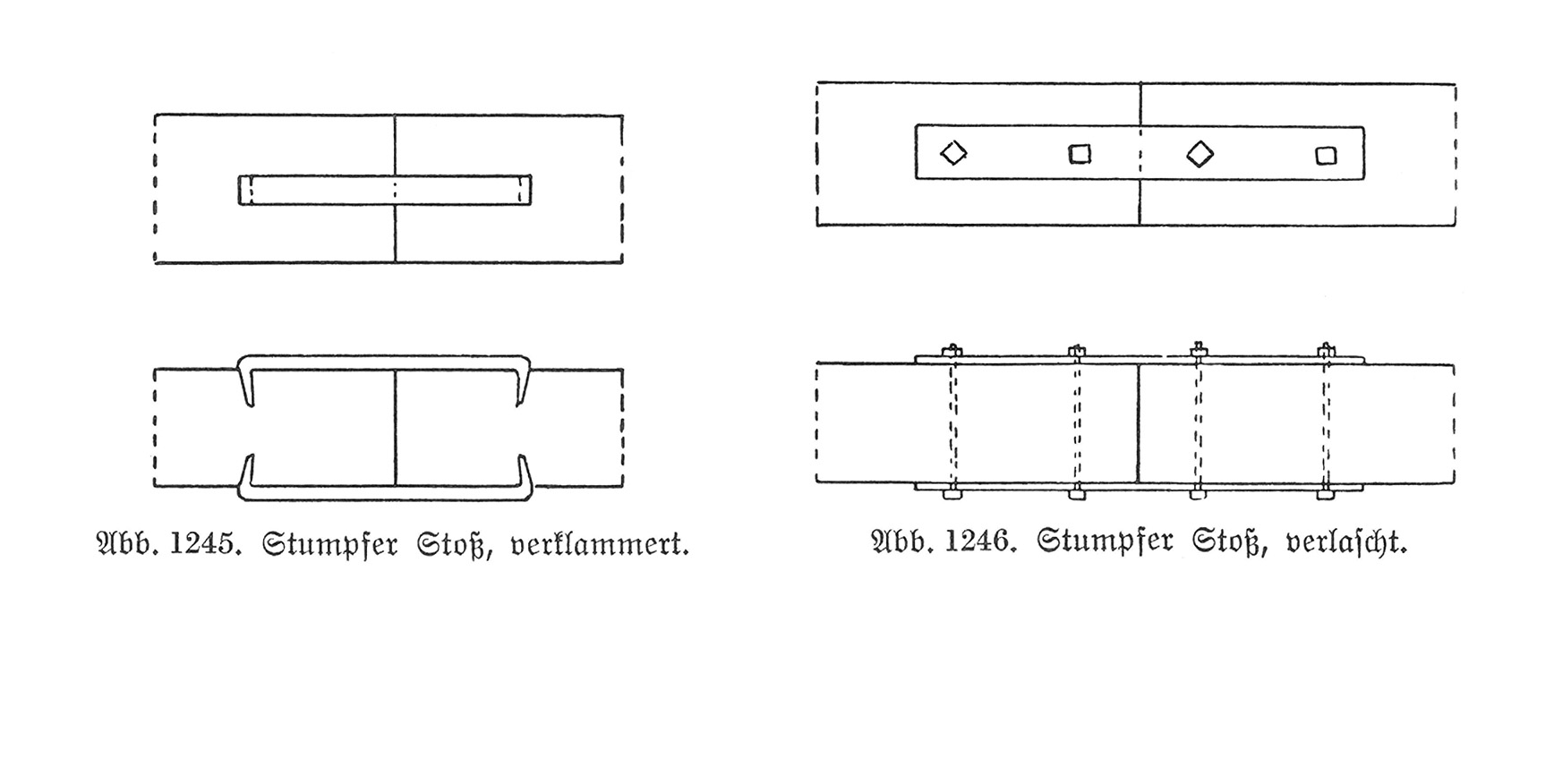 Abb. 1245. - Abb. 1246. // Stumpfer Stoß, verklammert und verlascht.