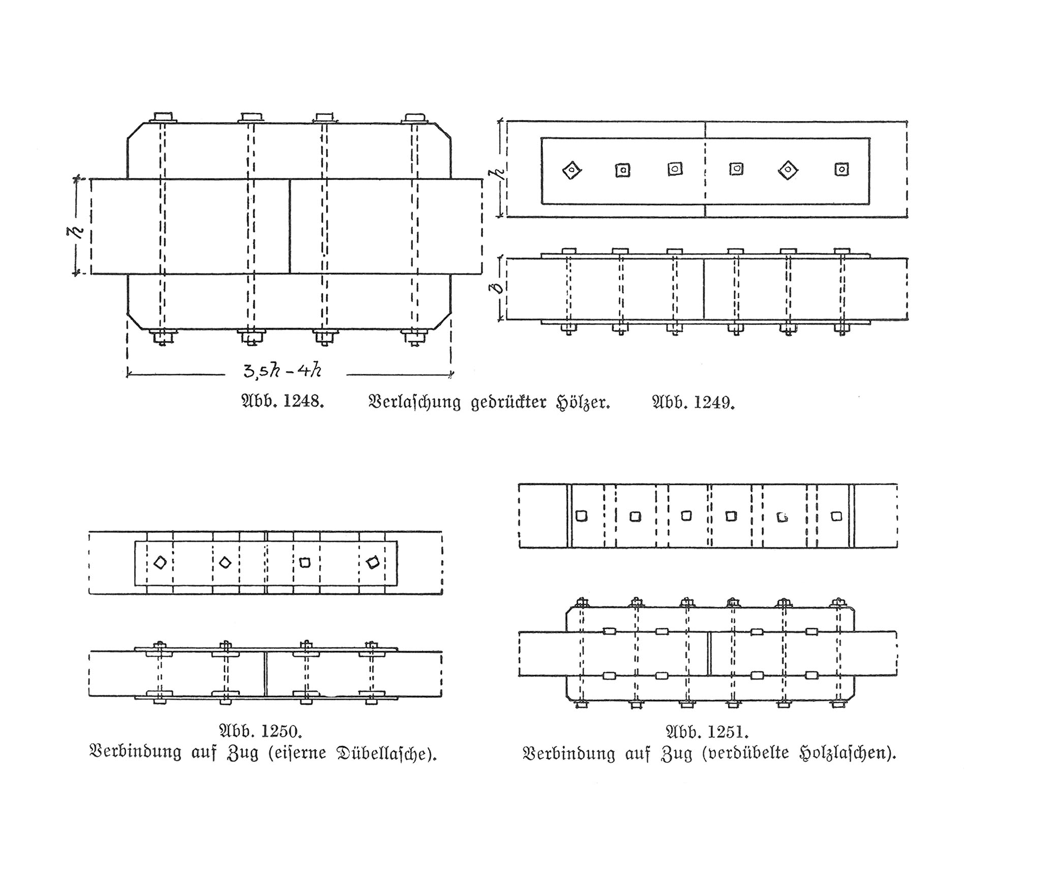 Abb. 1248. - Abb. 1249. // Verlaschung gedrückter Hölzer. // Abb. 1250. - Abb. 1251. // Verbindung auf Zug, Dübellasche aus Holz und Eisen [Anm. d. Red.]