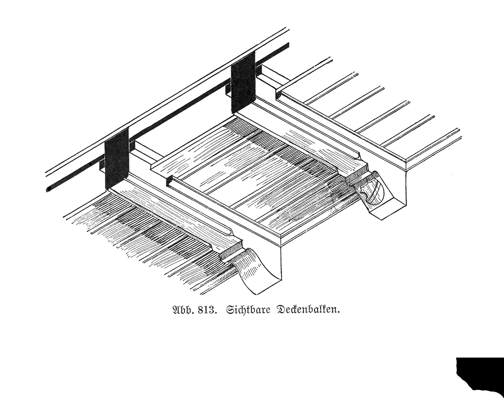 Abb. 813. // Sichtbare Deckenbalken.