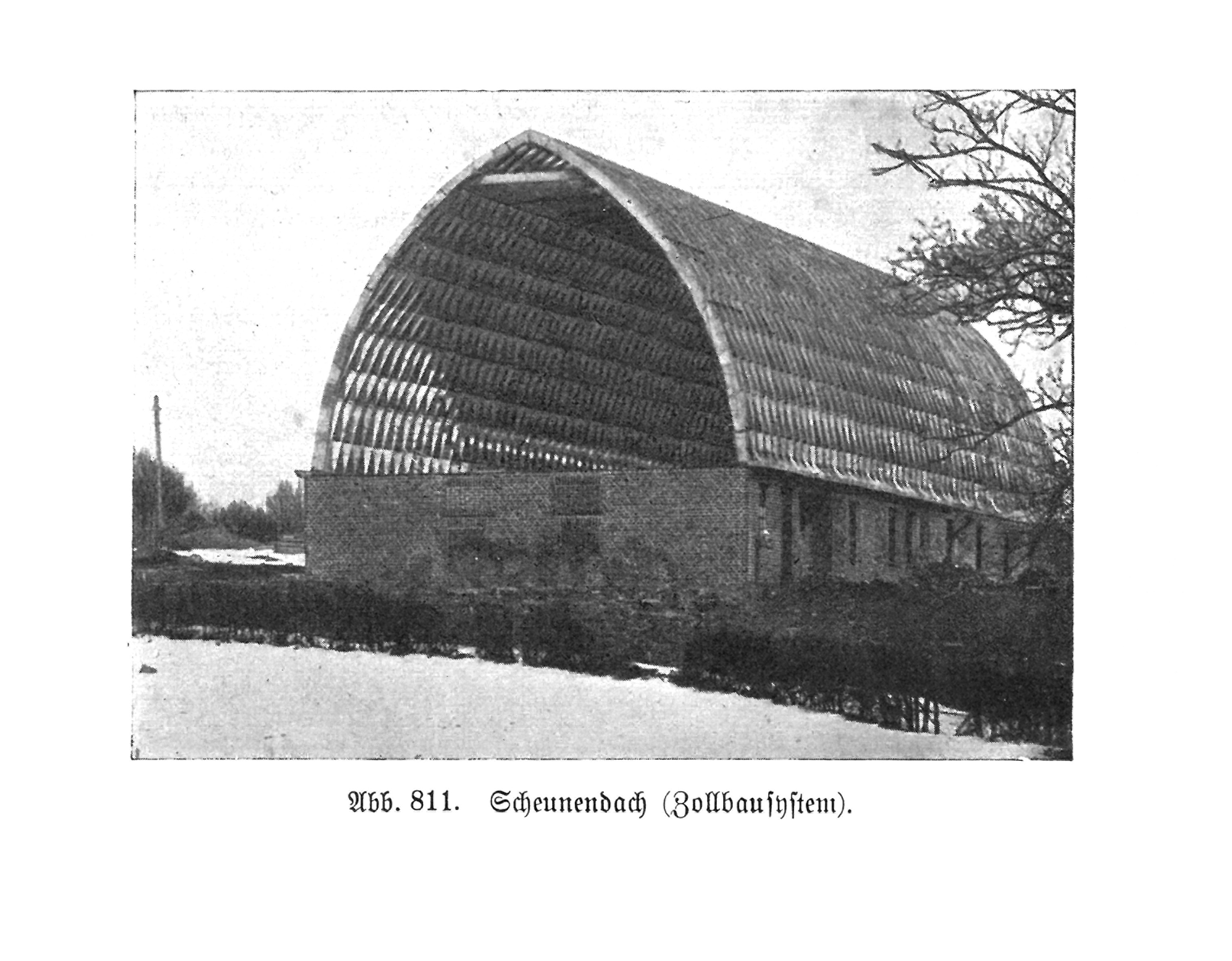 Abb. 811. Scheunendach (Zollbausystem)