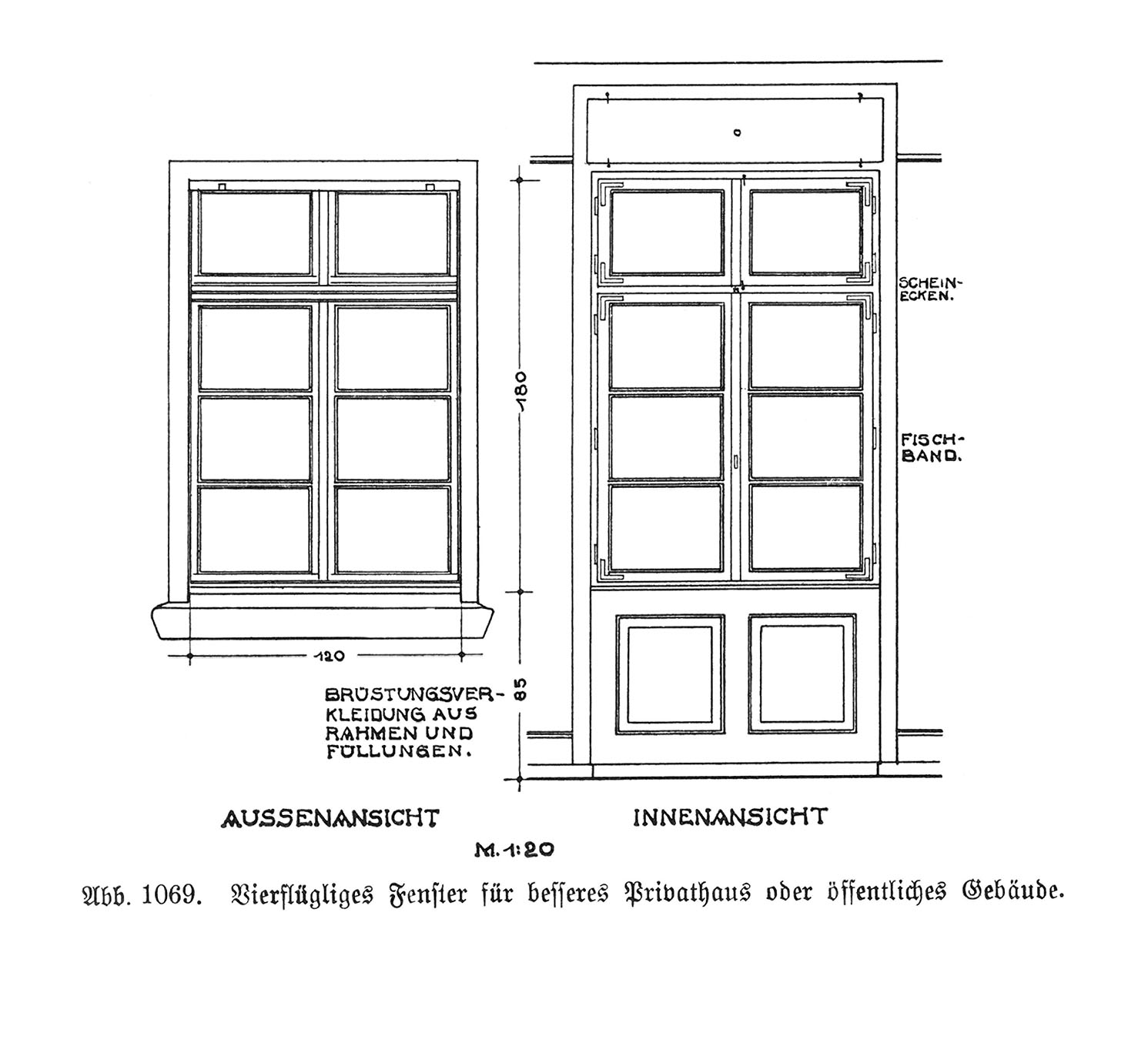 Abb. 1069 Vierflügliges Fenster für besseres Privathaus oder öffentliches Gebäude