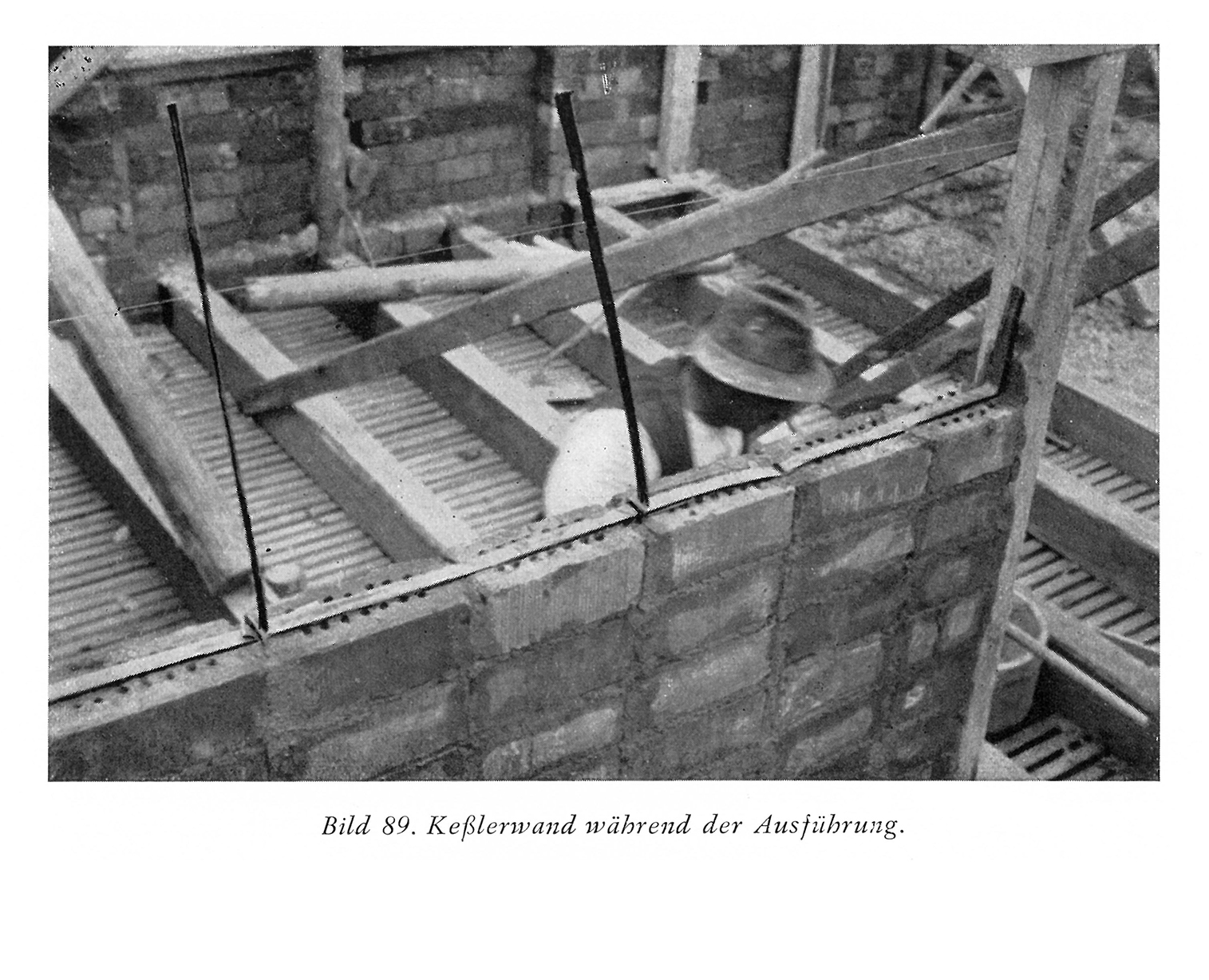 Bild 89. Keßlerwand während der Ausführung.