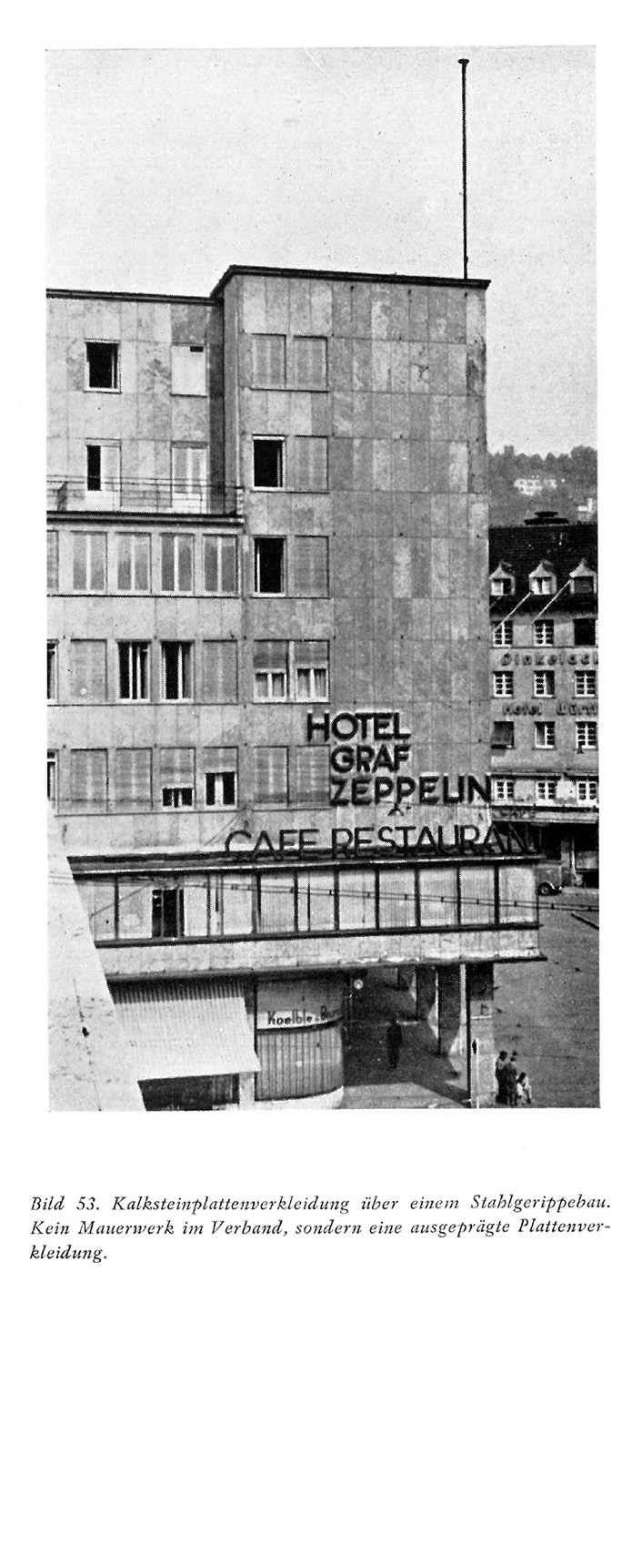 Bild 53. Kalksteinplattenverkleidung über einem Stahlgerippebau. Kein Mauerwerk im Verband, sondern eines ausgeprägte Plattenverkleidung. (Arch. Paul Bonatz [Anm. d. Red.])