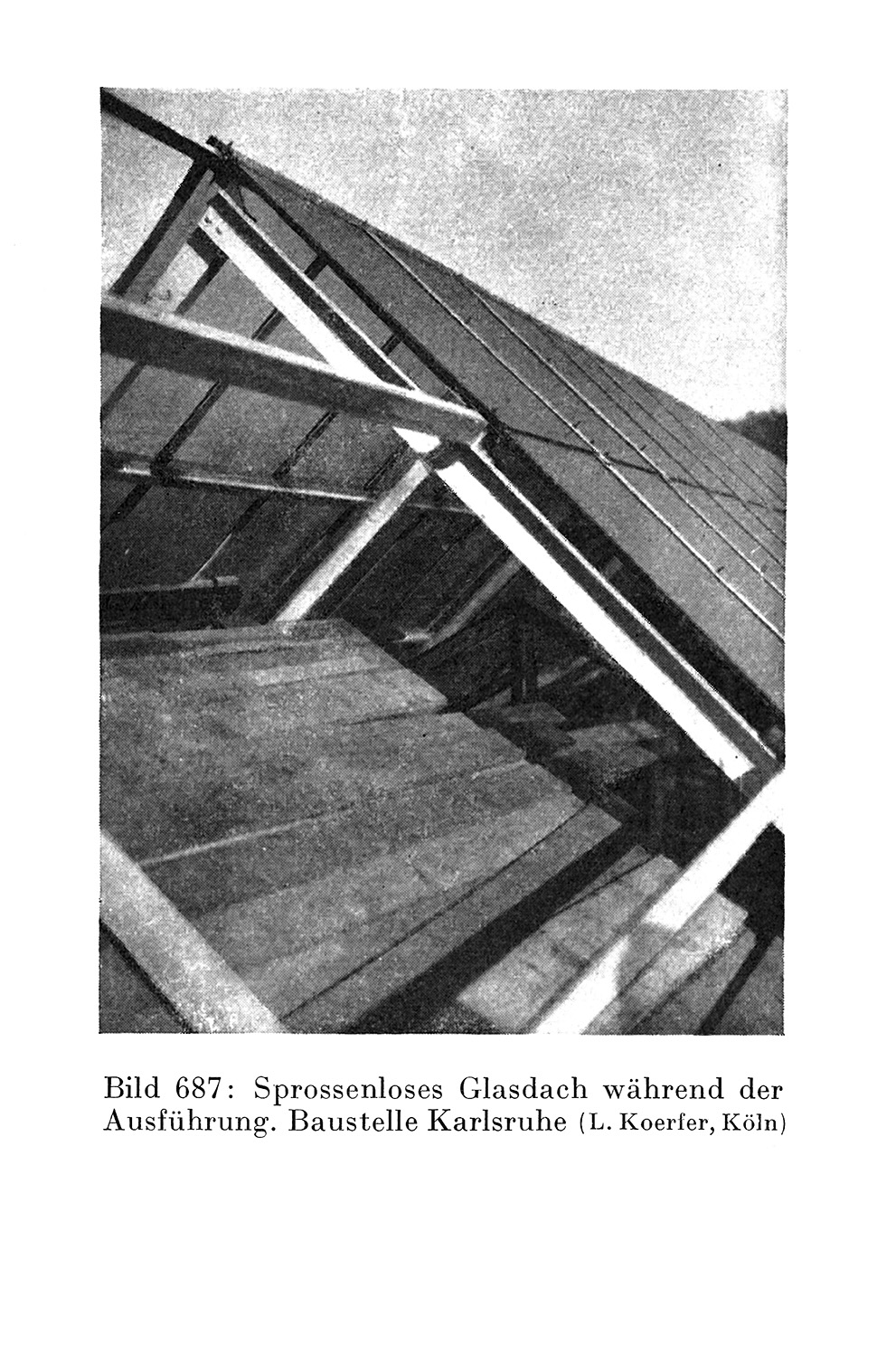 Bild 687 // Sprossenloses Glasdach während der Ausführung