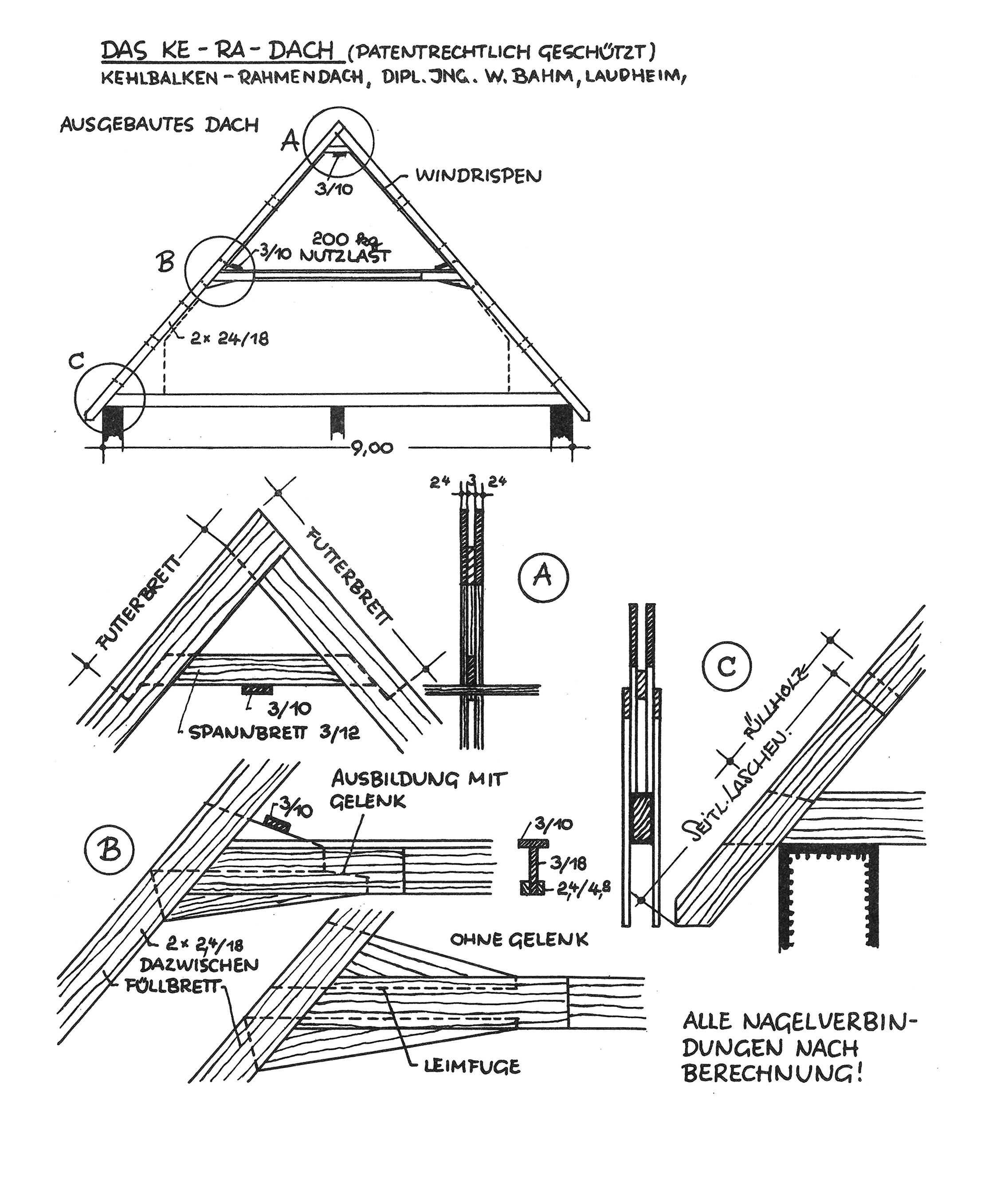Das KE–RA–Dach (patentrechtlich geschützt), Kehlbalken–Rahmendach, Dipl. Ing. W. Bahm, Laudheim