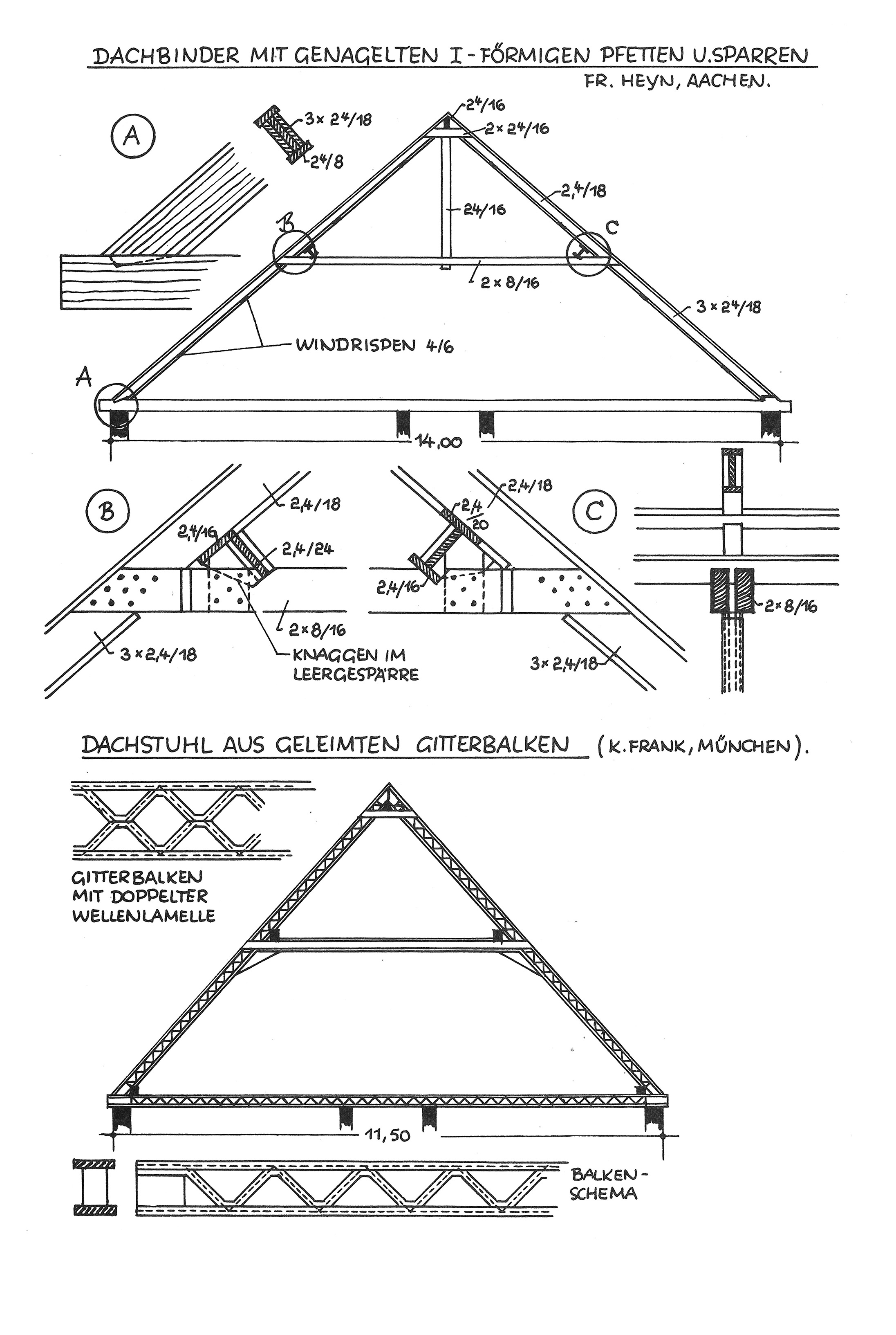 Dachbinder mit genagelten I-förmigen Pfetten u. Sparren, Fr. Heyn, Aachen. // Dachstuhl aus geleimten Gitterbalken (K. Frank, München)