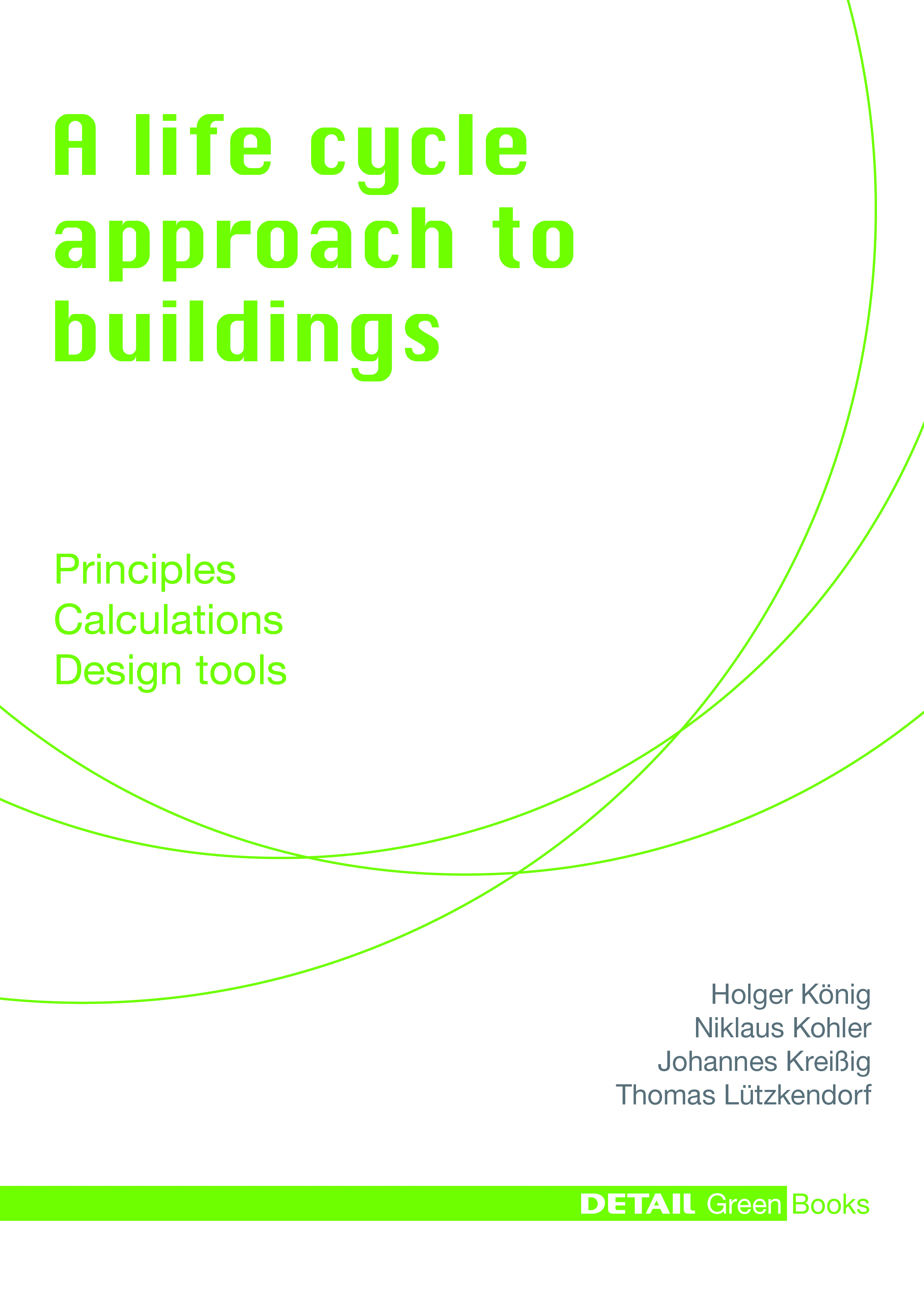 A life cycle approach to buildings