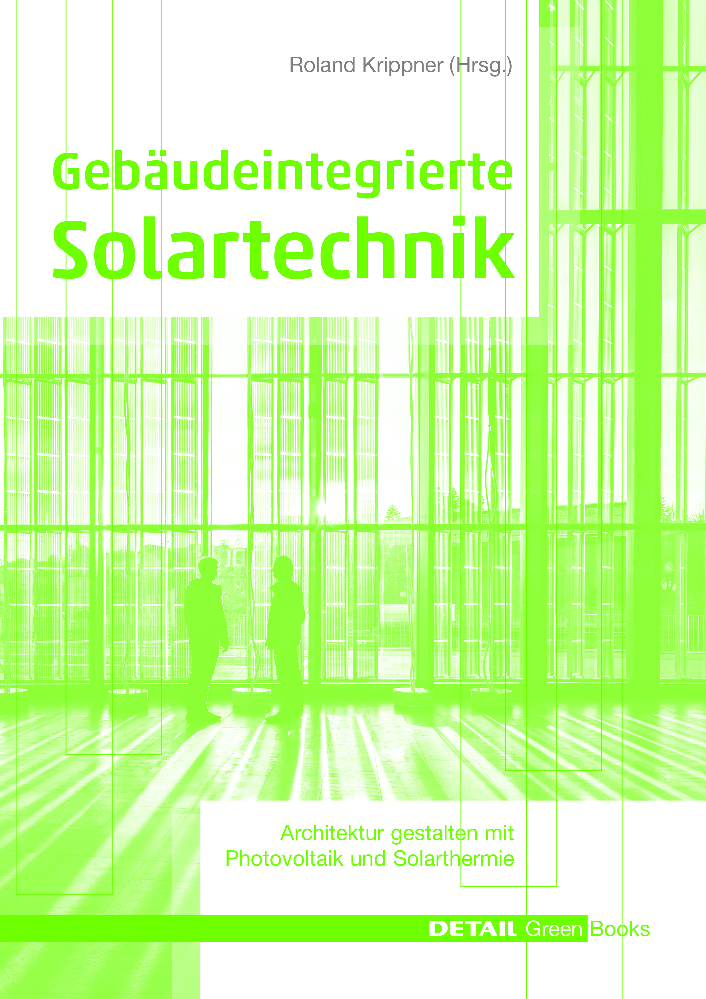 Gebäudeintegrierte Solartechnik