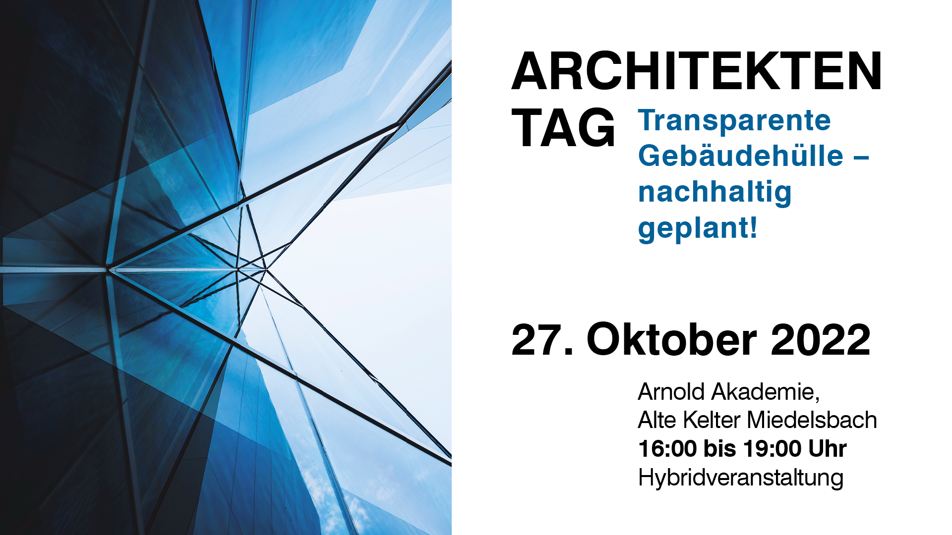 Transparente Gebäudehülle - nachhaltig geplant!