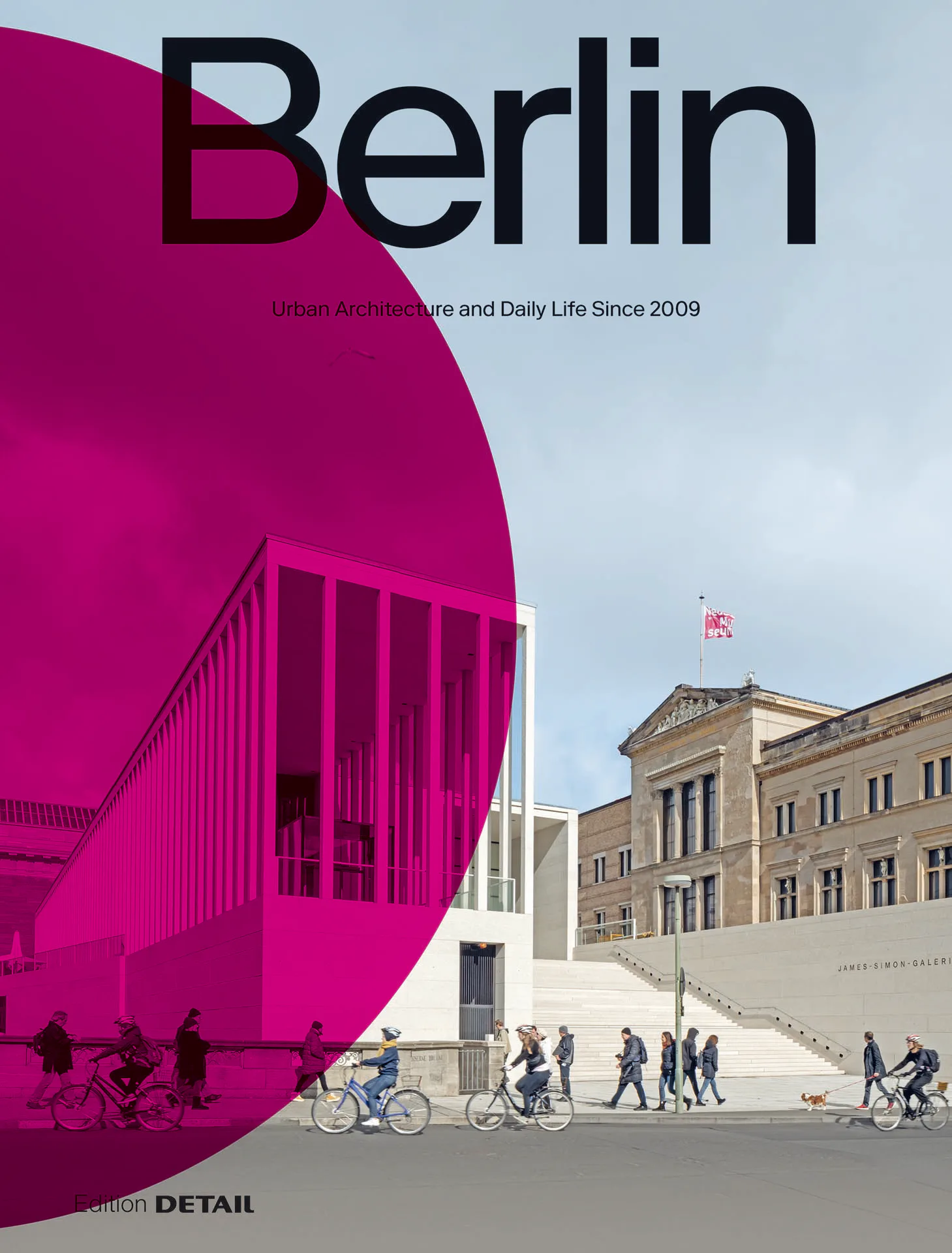 Berlin - Urban Architecture and Daily Life since 2009. 30 projects, edited by Sandra Hofmeister. Edition Detail, Munich 2022.