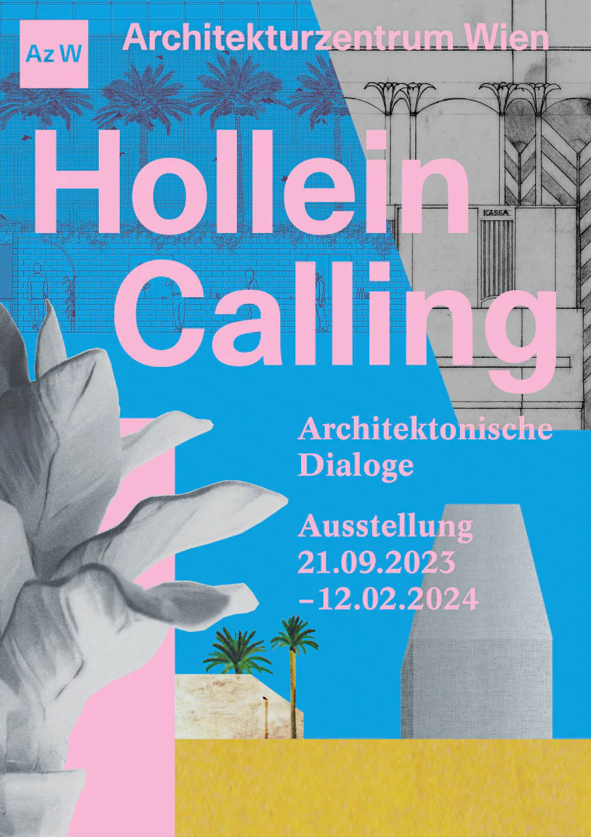 Plakat zur Ausstellung „Hollein Calling. Architektonische Diagloge“ © Hans Hollein, Österreichisches Verkehrsbüro, Erscheinungsbild, 1976–1979 / Filiale Ringturm, Wien, 1978–1979