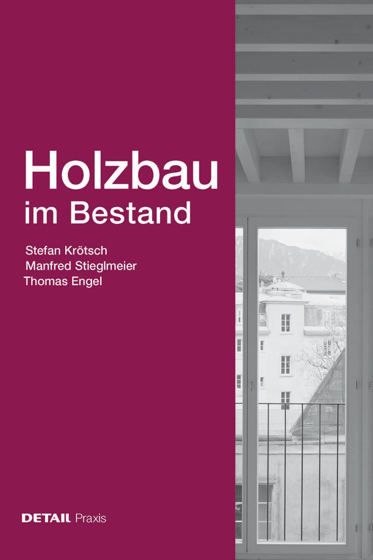 Neuerscheinung Holzbau im Bestand