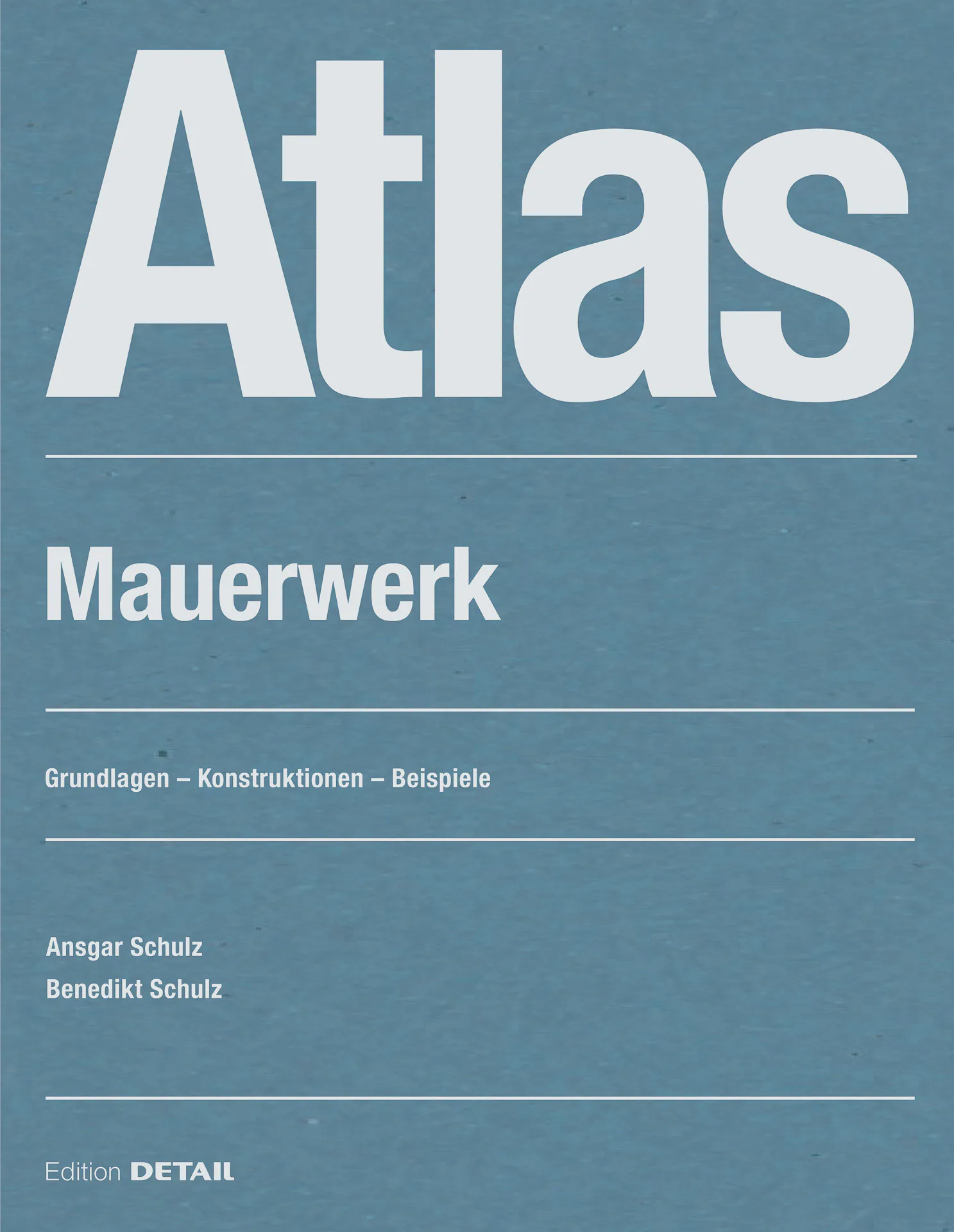 Der Atlas Mauerwerk ist im November in der Edition Detail erschienen.